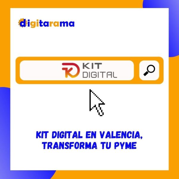 Kit digital Valencia transforma tu pyme