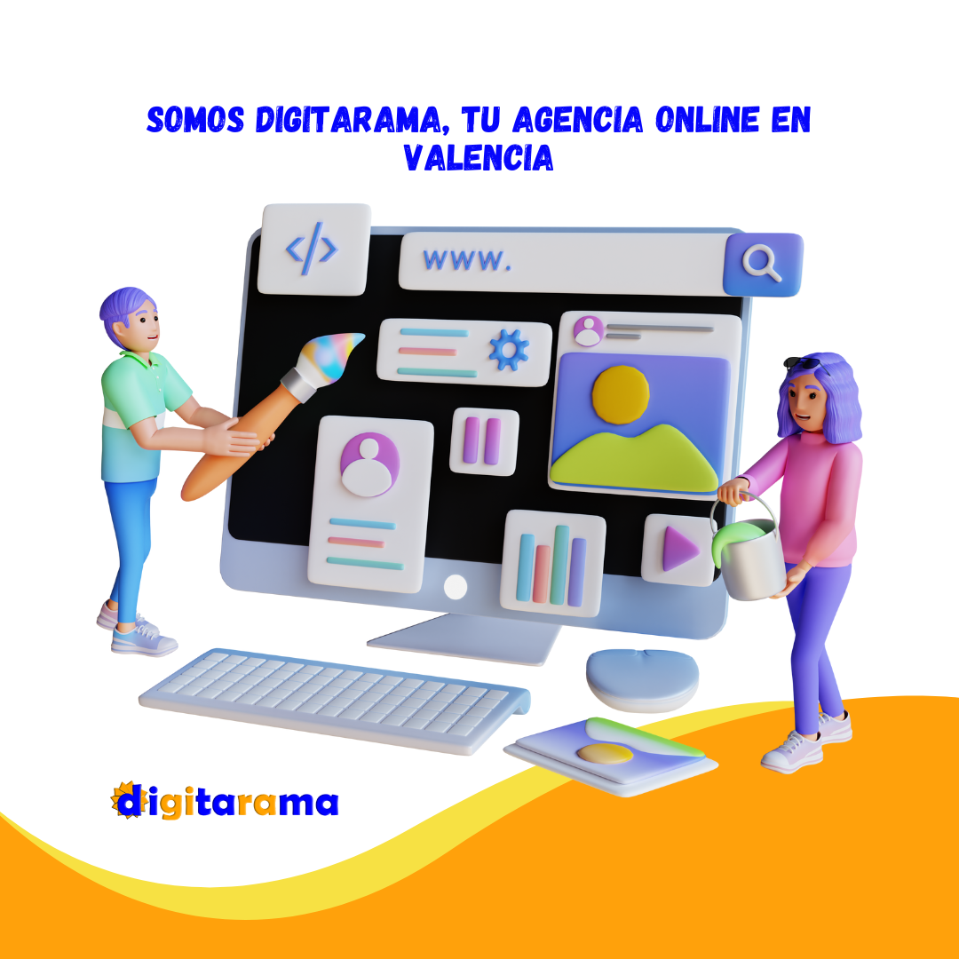 Somos Digitarama, tu agencia online en Valencia